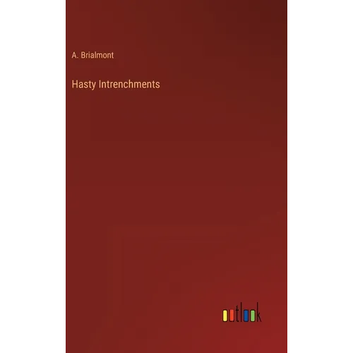 Hasty Intrenchments