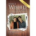 When I Wished Upon a Star: From Broken Homes to Mended Hearts