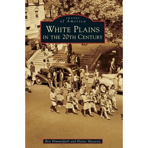 White Plains in the 20th Century