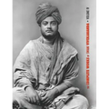 The Complete Works of Swami Vivekananda, Volume 4: Addresses on Bhakti-Yoga, Lectures and Discourses, Writings: Prose and Poems, Translations: Prose a