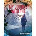 My Journey with the Lord