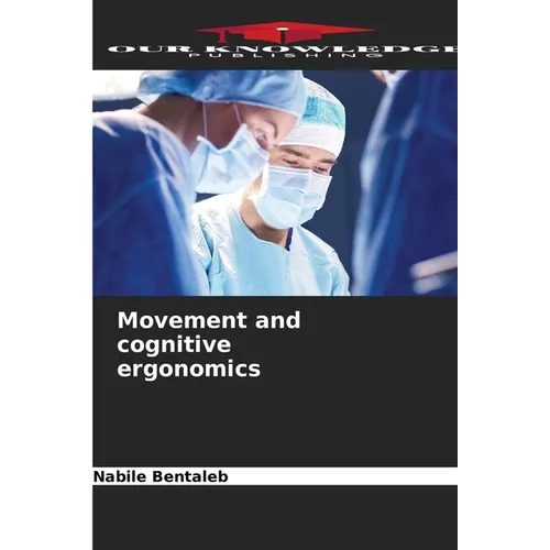 Movement and cognitive ergonomics