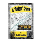 A "Perfect" Crime: A First-Person, Victim's Report on Organised Group Stalking in Australia - Paperback