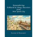 Remembering Eckhardt & Haug Ancestors from New York City