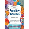 Parenting on Your Own: A Comprehensive Guide for Single Parents