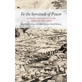 In the Servitude of Power: Energy and Civilization Through the Ages