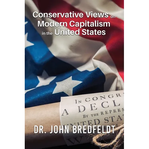 Conservative Views on Modern Capitalism in the United States