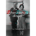 When Memory Fades