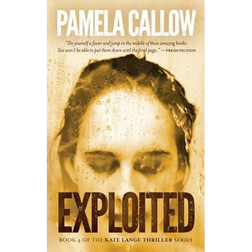 Exploited: Book 4 of the Kate Lange Thriller Series