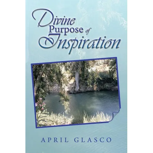Divine Purpose of Inspiration