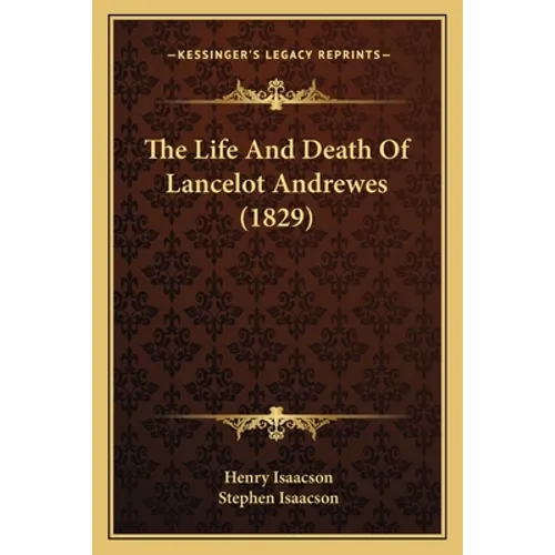 The Life And Death Of Lancelot Andrewes (1829)