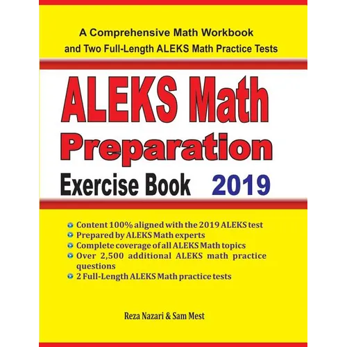 ALEKS Math Preparation Exercise Book: A Comprehensive Math Workbook and Two Full-Length ALEKS Math Practice Tests
