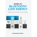 Intro to Bluetooth Low Energy: Learn Bluetooth Low Energy in a single weekend