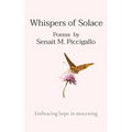 Whispers of Solace: Embracing hope in mourning