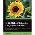 OpenGL 4.0 Shading Language Cookbook