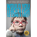 Would You Teach a Fish to Climb a Tree?