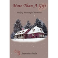 More Than a Gift: Creating Meaningful Memories