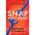 Snap Judgment: A Twisting Thriller You Won't Be Able to Put Down