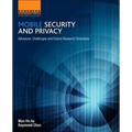 Mobile Security and Privacy: Advances, Challenges and Future Research Directions