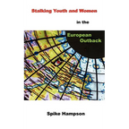 Stalking Youth and Women in the European Outback - Paperback