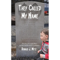 They Called My Name