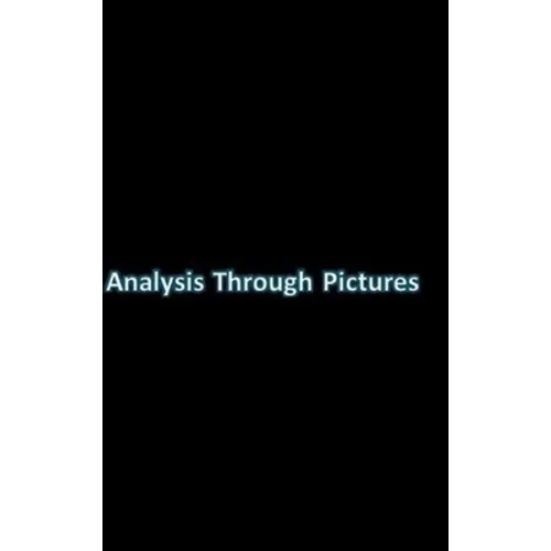 Analysis Through Pictures