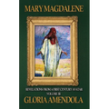 Mary Magdalene: Revelations from a First Century Avatar Volume III