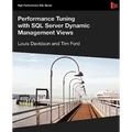 Performance Tuning with SQL Server Dynamic Management Views
