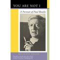 You Are Not I: A Portrait of Paul Bowles