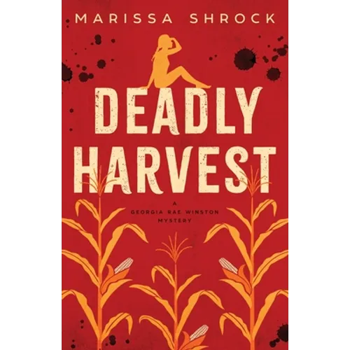 Deadly Harvest