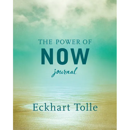 The Power of Now Journal