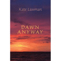 Dawn Anyway
