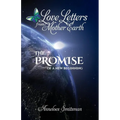Love Letters from Mother Earth: The Promise of a New Beginning