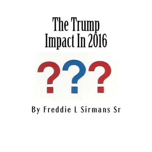 The Trump Impact In 2016