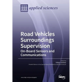RoadVehicles Surroundings Supervision On-Board Sensors and Communications