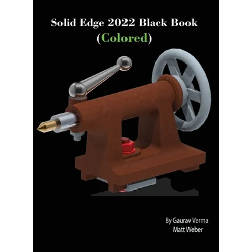 Solid Edge 2022 Black Book (Colored)