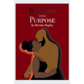 Betrayed into Purpose