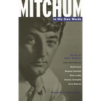 Mitchum: In His Own Words - Hardcover