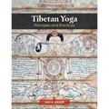 Tibetan Yoga: Principles and Practices
