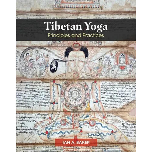 Tibetan Yoga: Principles and Practices