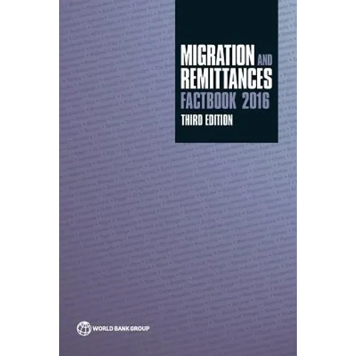 Migration and Remittances Factbook (2016)