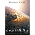 The Awakening of Global Consciousness: A Guide to Self-Realization and Spirituality