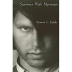 Summer with Morrison: The Early Life and Times of James Douglas Morrison - Paperback