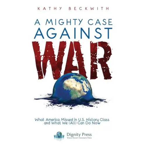 A Mighty Case Against War