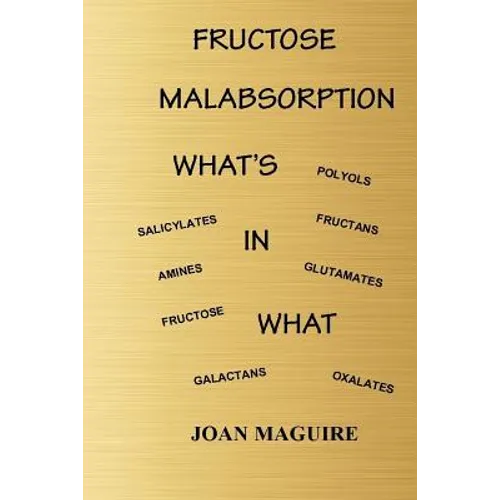 Fructose Malabsorption What's In What Large Print