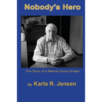 Nobody's Hero: The Story of a Marine Sniper Scout - Paperback