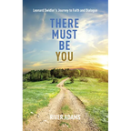 There Must Be You: Leonard Swidler's Journey to Faith and Dialogue