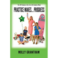 Practices Makes... Progress: The Off-Camera Life of an On-Camera Mom