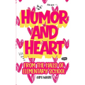 Humor and Heart: From the Halls of Elementary School