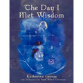 The Day I Met Wisdom